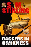 Daggers in Darkness (Tales from the Black Chamber #4) by S.M. Stirling