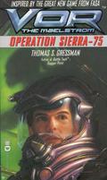 Operation Sierra-75 (Vor: The Maelstrom #6) by Thomas S. Gressman