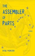 The Assembler of Parts by Raoul Wientzen