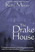 The Drake House by Kelly Moran