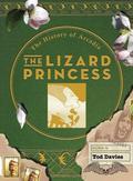 The Lizard Princess: The History of Arcadia (The History of Arcadia #3) by Tod Davies