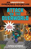 Attack on the Overworld (Unofficial Overworld Adventures #2) by Danica Davidson