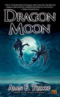 Dragon Moon (Dragon Delasangre #2) by Alan F. Troop