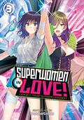 Superwomen in Love! Honey Trap and Rapid Rabbit, Vol. 3 (Superwomen in Love! #3) by sometime
