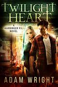 Twilight Heart (Harbinger P.I. #7) by Adam J. Wright