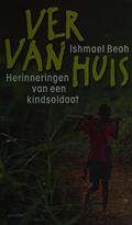 Ver van huis by Ishmael Beah