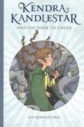 Kendra Kandlestar and the Door to Unger (The Chronicles of Kendra Kandlestar #2) by Lee Edward Födi