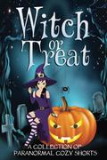 Witch or Treat (Night Shift Witch #2.5 How to Date a Witch) by April Aasheim