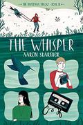 The Whisper: The Riverman Trilogy, Book II (The Riverman Trilogy #2) by Aaron Starmer