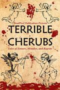 Terrible Cherubs: Tales of Sinners, Mistakes, and Regrets by Will Swardstrom