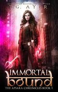 Immortal Bound (Apsara Chronicles #1) by T.G. Ayer