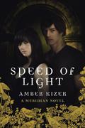 Speed of Light (Fenestra #3) by Amber Kizer