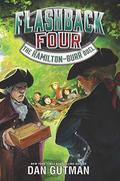 The Hamilton-Burr Duel (Flashback Four #4) by Dan Gutman