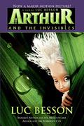 Arthur and the Invisibles (Arthur et les Minimoys #1-2) by Luc Besson