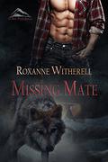 Missing Mate (O'Neil Pack #3) by Roxanne Witherell