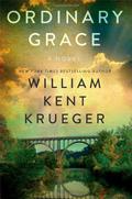 Ordinary Grace by William Kent Krueger