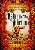 Return of the Vibrius: Endless Horizons Sagas, Season One, Episode One (Endless Horizons Sagas #1) by Leeland Artra