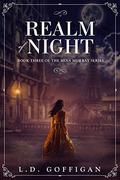 Realm of Night (Mina Murray #3) by L.D. Goffigan