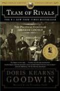 Team of Rivals: The Political Genius of Abraham Lincoln by Doris Kearns Goodwin