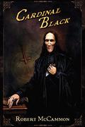 Cardinal Black by Robert McCammon