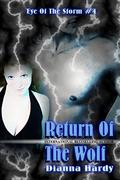 Return of the Wolf (Eye of the Storm #4) by Dianna Hardy