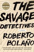 The Savage Detectives by Roberto Bolaño