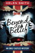Beyond Belief (Emily Castles Mysteries #4) by Alison Larkin