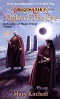 Night of the Eye (Dragonlance: Defenders of Magic #1) by Mary L. Kirchoff