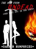 The Man From U.N.D.E.A.D. Who Went Out In The Cold (The Man from U.N.D.E.A.D. #5) by Darren Humphries
