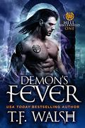 Demon's Fever (Hell Unleashed #1) by T.F. Walsh