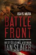 Battle Front: USA Vs.Militia 27c.F (USA v Militia #3) by Ian Slater
