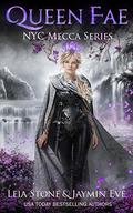 Queen Fae by Jaymin Eve, Leia Stone