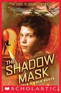 The Shadow Mask (Sound Bender #2) by Lin Oliver