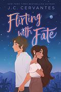 Flirting with Fate (Flirting With Fate #1) by J.C. Cervantes