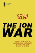 The Ion War by Colin Kapp