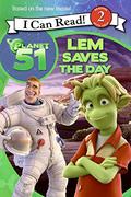 Planet 51: Lem Saves the Day by Gail Herman