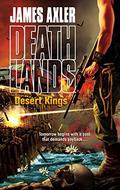 Desert Kings (Deathlands #81) by Nick Pollotta