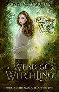 The Wendigo Witchling (The Skinwalkers' Witchling #2) by B. Kristin McMichael