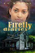 Firefly Diaries by C.C. Warrens