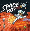 Space Boy and the Space Pirate by Dian Curtis Regan