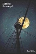 Suddenly: Stowaways! (Suddenly Space Pirates #3) by Rose Christo