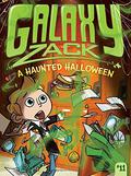 A Haunted Halloween (Galaxy Zack #11) by Ray O'Ryan
