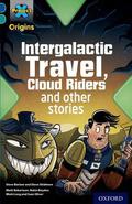 Project X Origins: Dark Blue Book Band, Oxford Level 16: Space: Intergalactic Travel, Cloud Riders and Other Space Adventures by Steve Barlow