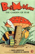 Bug Muldoon: The Garden of Fear (Bug Muldoon #1) by Paul Shipton