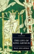 The Life of King Arthur by Layamon
