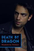 Death by Dragon by Madeleine Ribbon