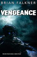 Vengeance (Recon Team Angel #4) by Brian Falkner