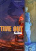 Time Out by David Hill