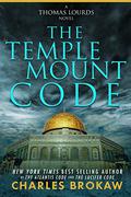 The Temple Mount Code (Thomas Lourds #3) by Charles Brokaw