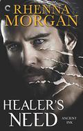 Healer's Need (Ancient Ink #2) by Rhenna Morgan